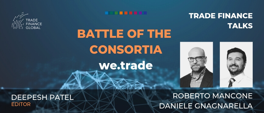 PODCAST: Battle of the Consortia – we.trade on Blockchain (S1E2)