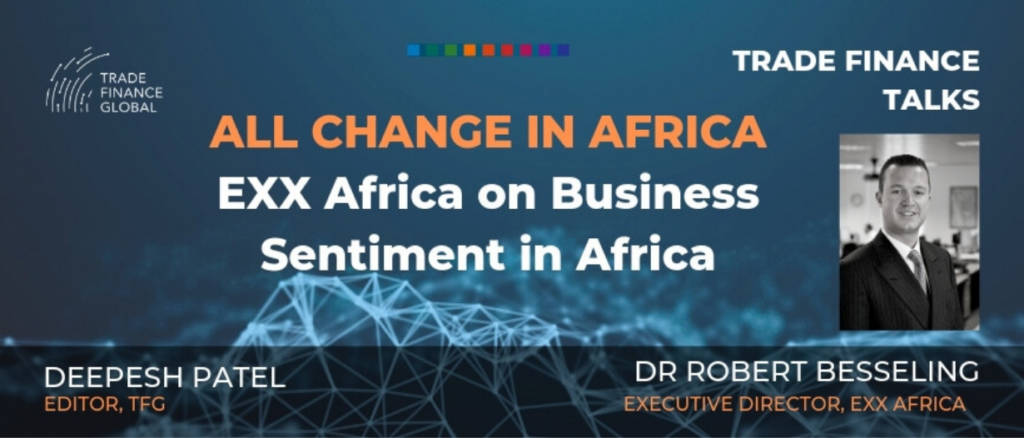 PODCAST All Change in Africa EXX Africa’s Dr Robert Besseling on the Business Sentiment in Africa S1E9