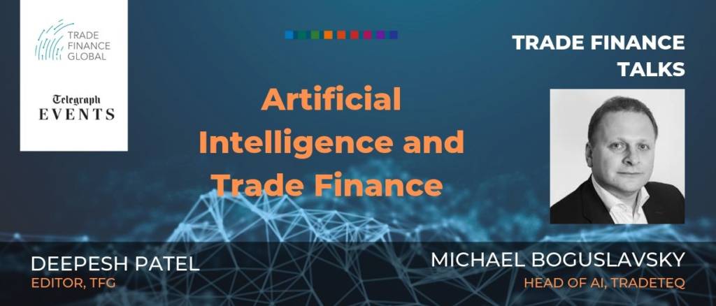 Michael Boguslavsky Tradeteq Artificial Intelligence and Trade Finance Podcast T