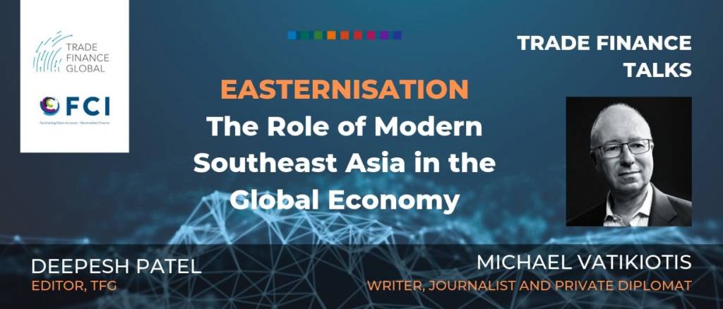 PODCAST Michael Vatikiotis on The Role of Modern Southeast Asia in the Global Economy S1 E13 TFT