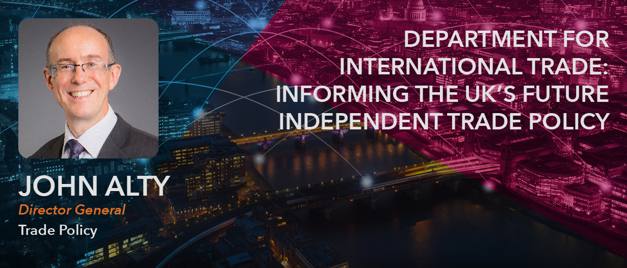 Department for International Trade: Informing the UK’s future independent trade policy