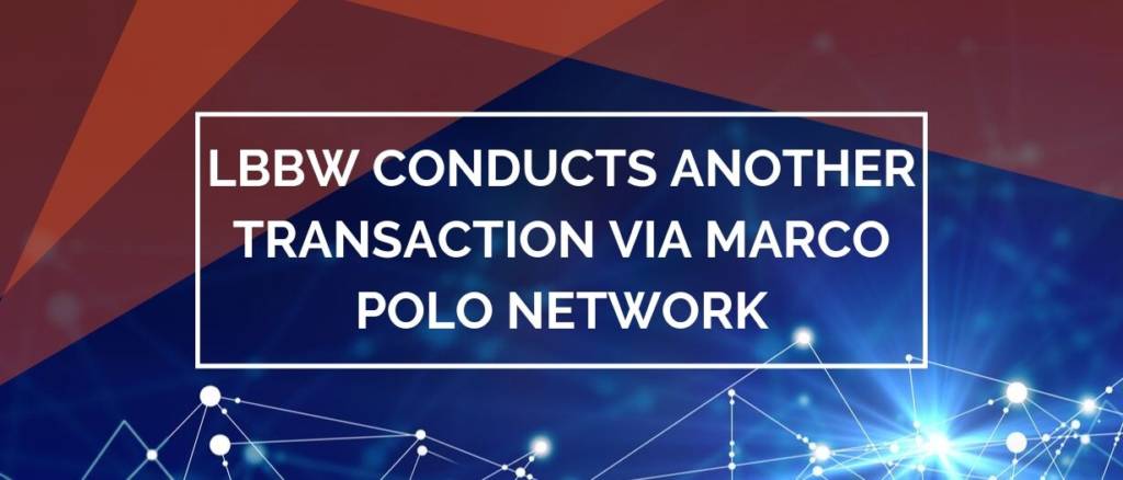 LBBW conducts another transaction via Marco Polo Netw