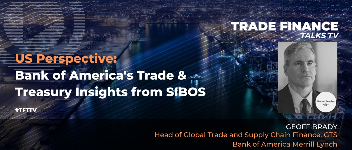 VIDEO: US Perspective, Bank of America’s Trade & Treasury Insights from SIBOS