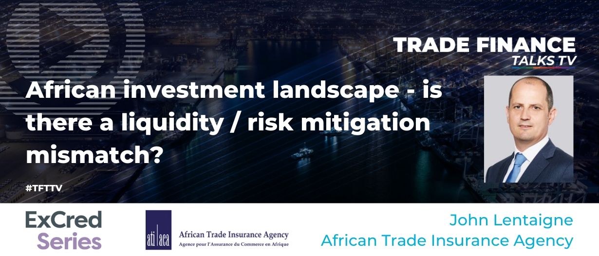 VIDEO: African investment landscape – is there a liquidity / risk mitigation mismatch?