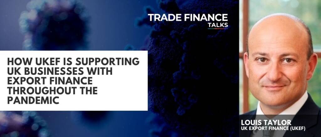 How UKEF Is Supporting UK Businesses With Export Finance Throughout The Pandemic