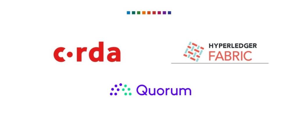 Corda, Hyperledger, Quorum