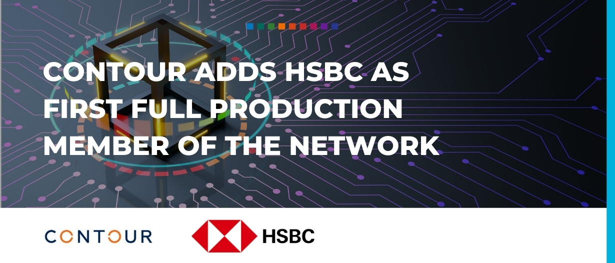 Contour adds HSBC as first full production member of the network