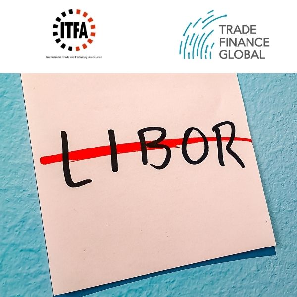 LIBOR for trade finance SOFR ITFA and TFG guide 2021