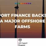 UK Export Finance backs First Subsea major offshore wind farms