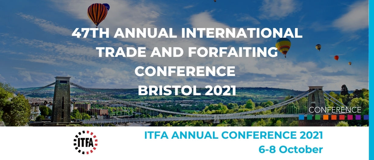 47th Annual International Trade and Forfaiting Conference Trade