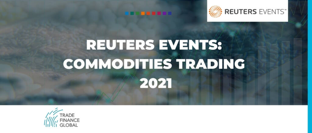 Reuters Events- Commodities Trading 2021