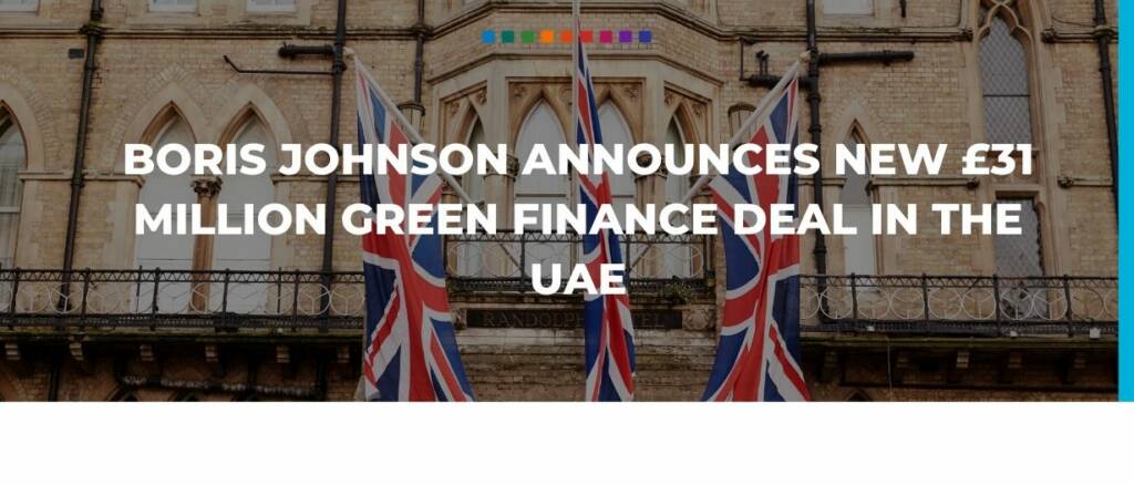 Boris Johnson announces new £31 million green finance deal in the UAE