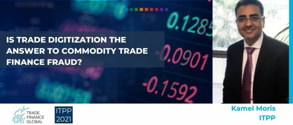 Is trade digitization the answer to commodity trade finance fraud