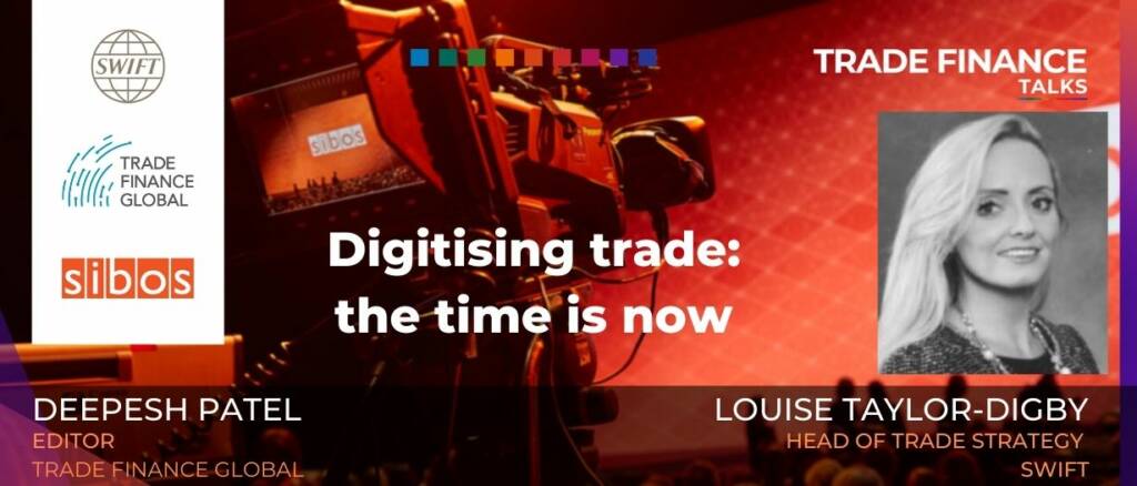 SWIFT Podcast Digitising Trade the time is now Louise Taylor Digby SWIFT