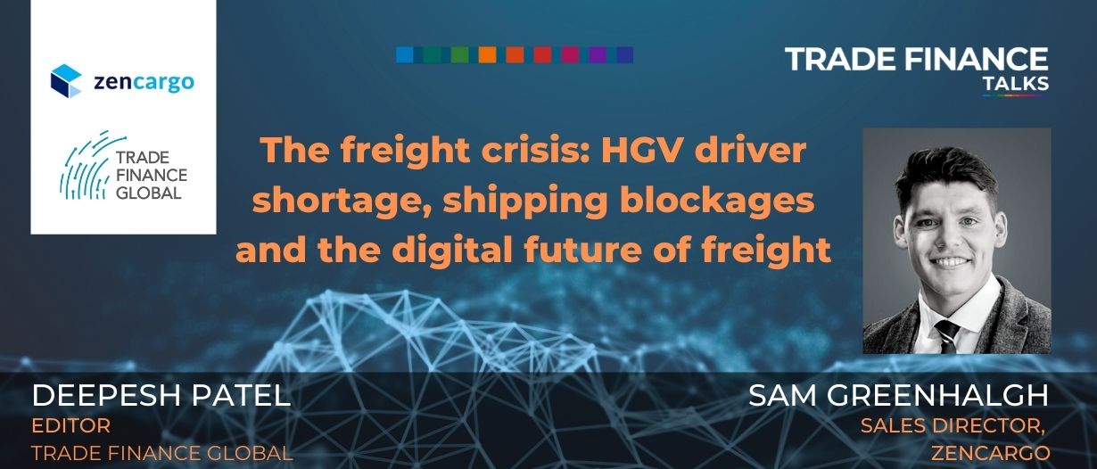 Podcast: HGV driver shortage, shipping blockages, digital future of freight