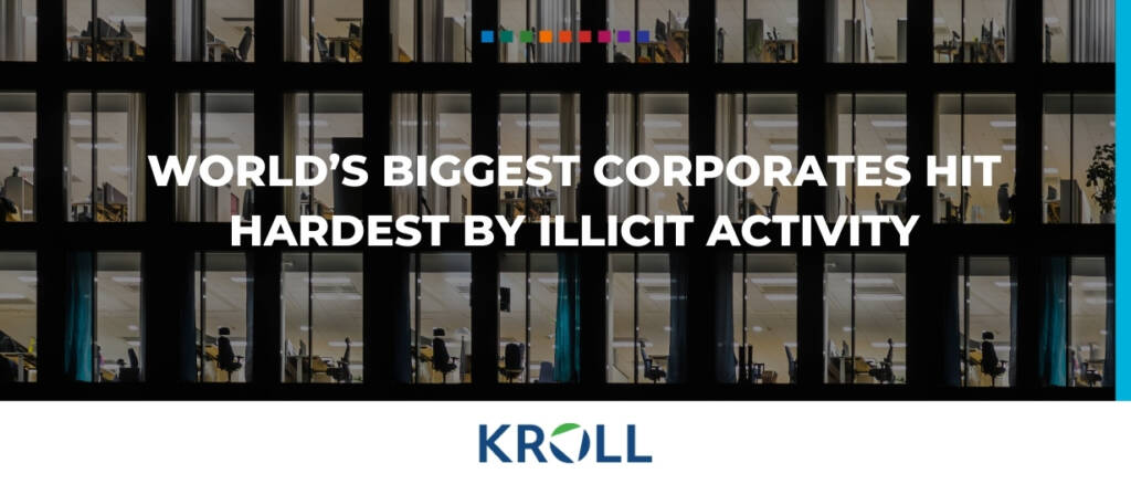 World’s biggest corporates hit hardest by illicit activity