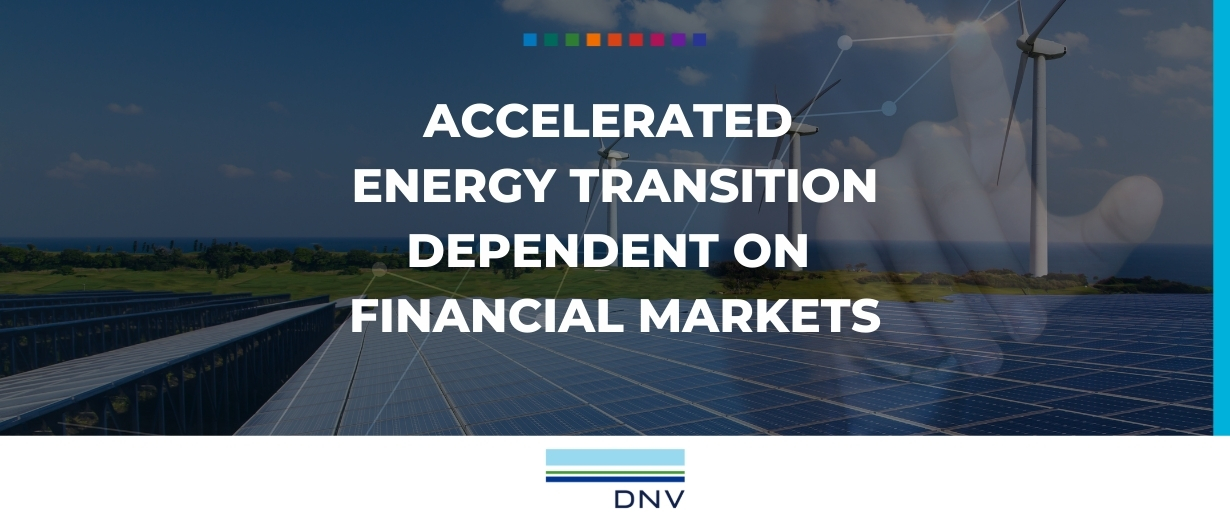 Accelerated energy transition dependent on financial markets