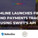 Bottomline launches first of its kind payments tracker using SWIFT’s API final