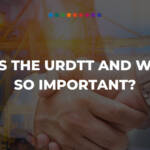 What is the URDTT and Why is it so Important