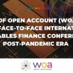 World of Open Account (WOA) Hosts First Face-to-Face International Receivables Finance Conference of Post-Pandemic Era