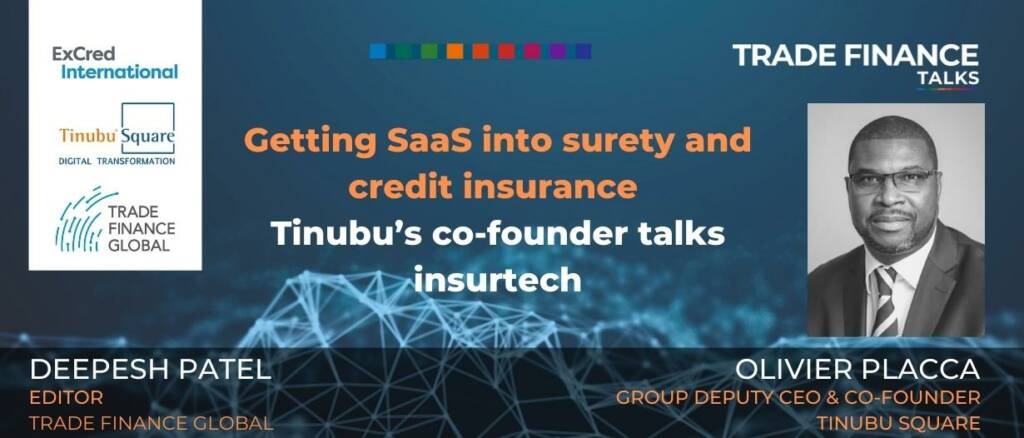 Podcast - Getting SaaS into surety and credit insurance - Tinubu’s co-founder talks insurtech