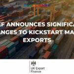 UKEF announces significant changes to kickstart major exports