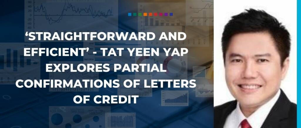 tat yeen yap partial confirmations letters of credit