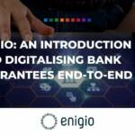 digitalising bank guarantees enigio