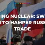 Going nuclear: SWIFT ban to hamper Russian trade