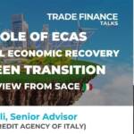 Irene Gambelli SACE Trade Finance Global Role of ECAs in economic recovery from COVID-19 and green transition