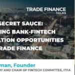 Maximising bank-fintech collaboration opportunities in trade finance