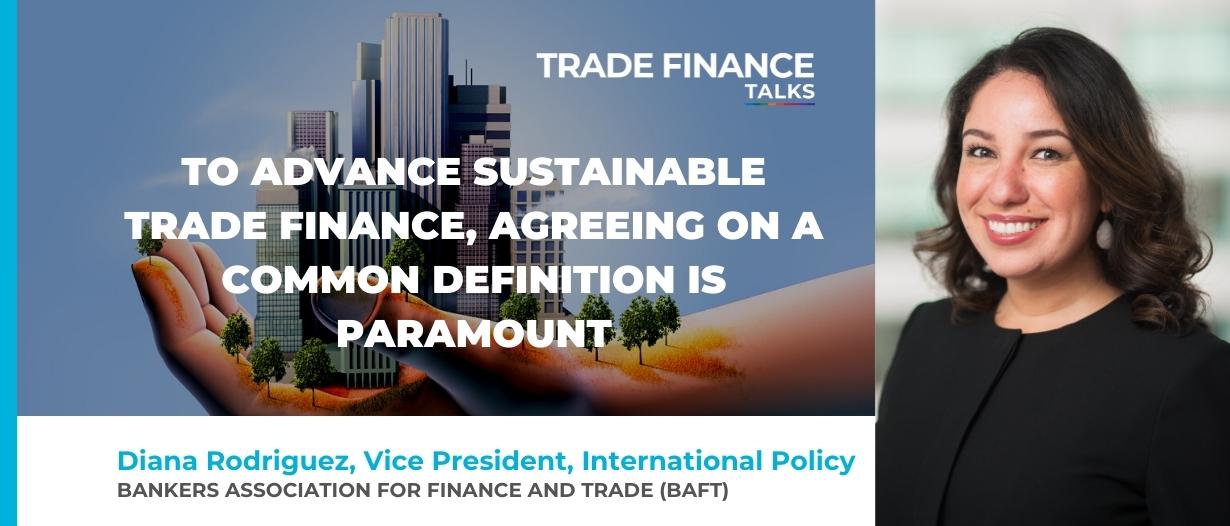 To advance sustainable trade finance, agreeing on a common definition is paramount