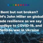 TDM Bent but not broken John Miller Trade Data Monitor trade resilience podcast Trade Finance Global