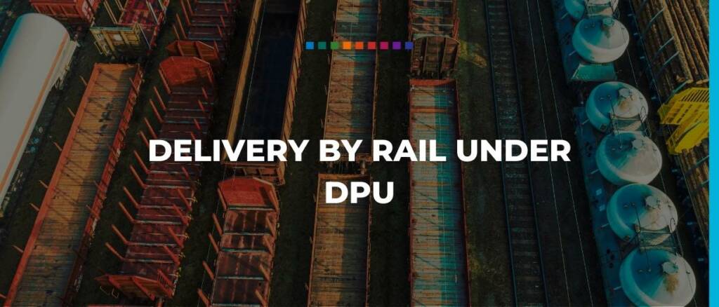 Delivery by rail under DPU