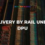 Delivery by rail under DPU