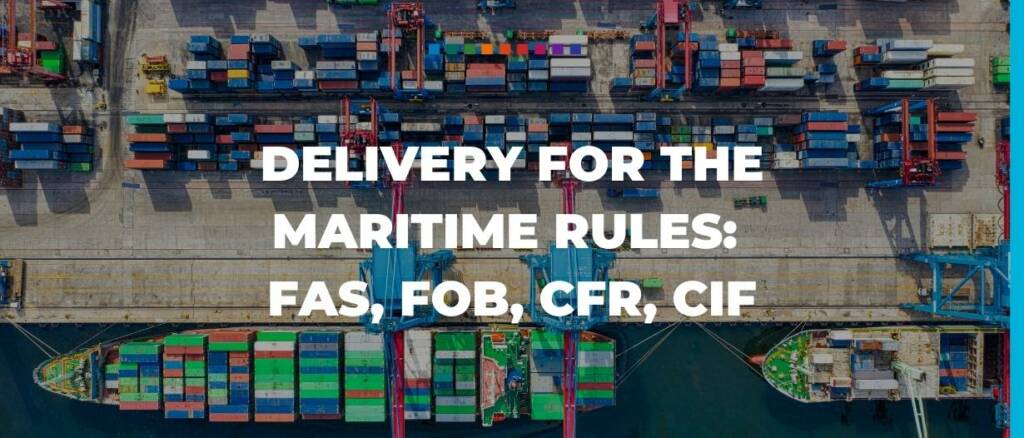 Delivery for the maritime rules FAS, FOB, CFR, CIF