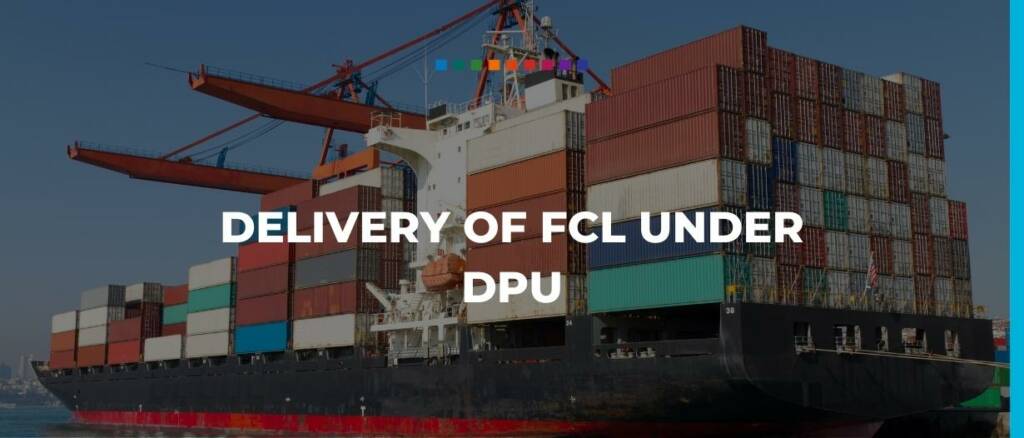 Delivery of FCL under DPU