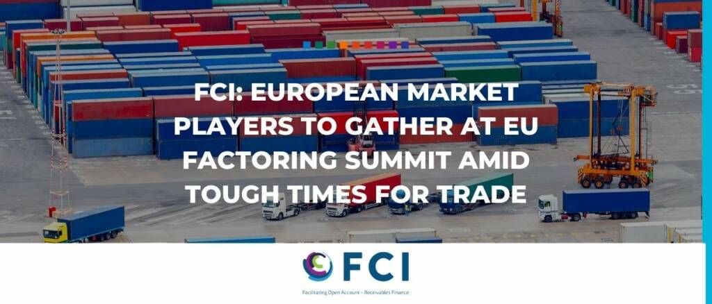 FCI European market players to gather at EU Factoring Summit