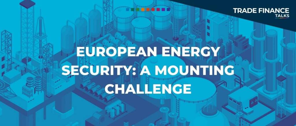 European energy security a mounting challenge