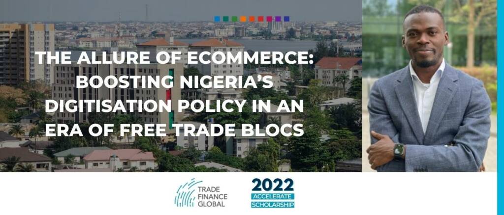 The Allure of eCommerce boosting Nigeria’s digitisation policy in an era of free trade blocs