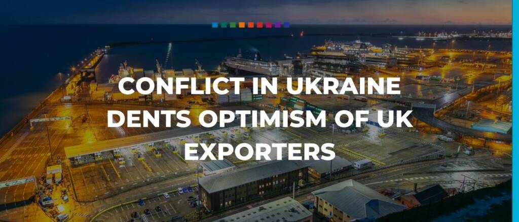 Conflict in Ukraine dents optimism of UK exporters