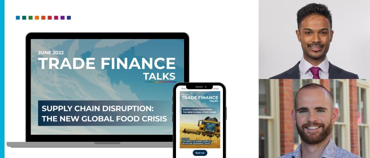 RELEASED: Trade Finance Talks – Supply chain disruption: the new global food crisis