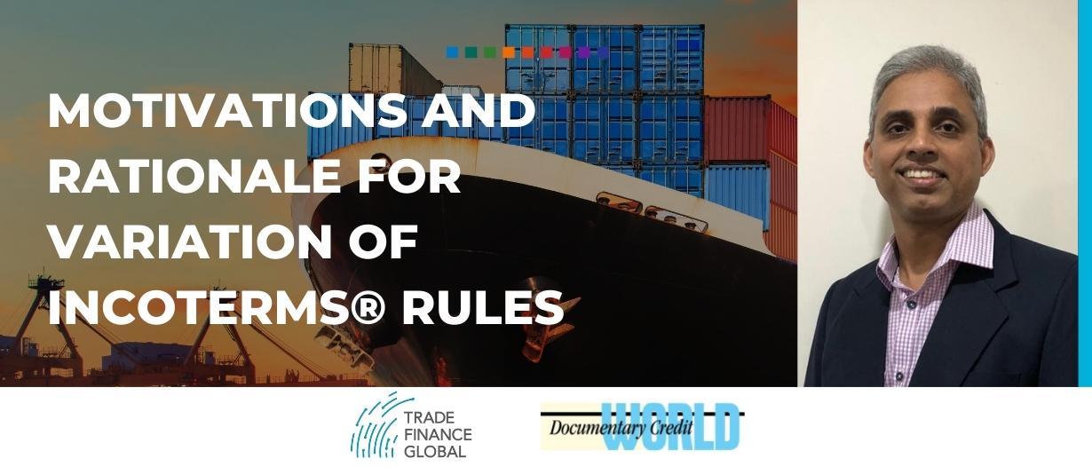 Motivations and rationale for variation of Incoterms® rules