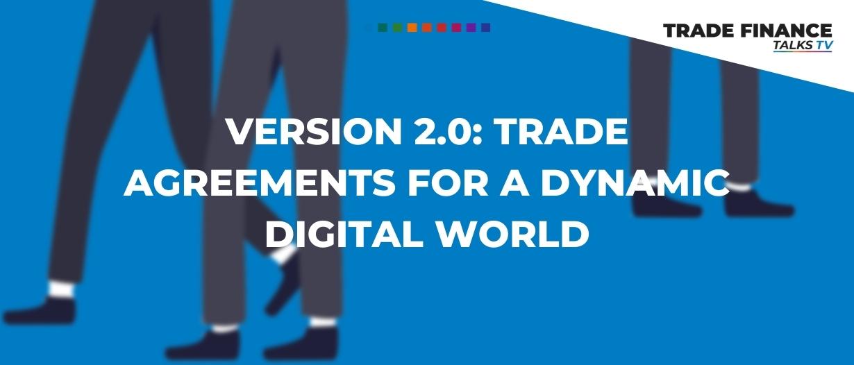 version-2-0-trade-agreements-for-a-dynamic-digital-world