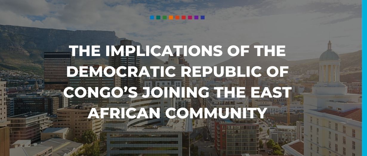 The implications of the Democratic Republic of Congo’s joining the East African Community