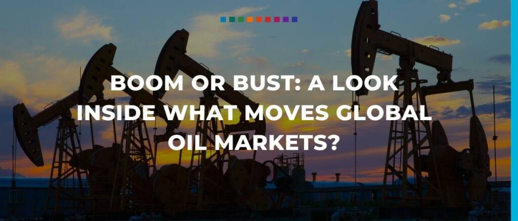 Boom or bust a look inside what moves global oil markets