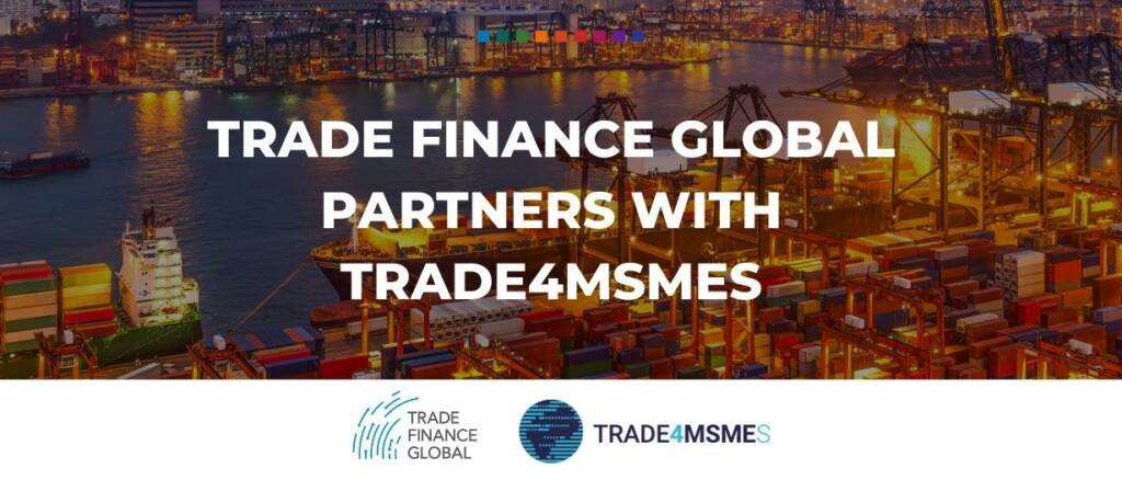 Trade Finance Global partners with Trade4MSMEs