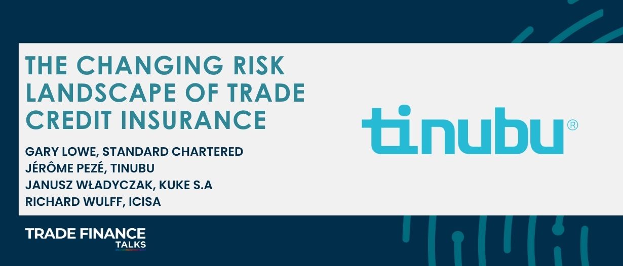 The changing risk landscape of trade credit insurance