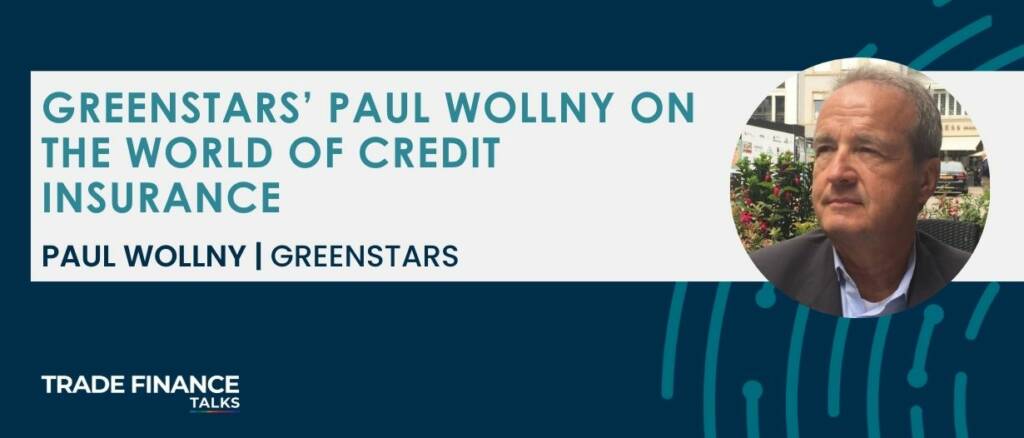 Featured Image - Paul Wollny - GreenStars’ Paul Wollny on the world of credit insurance