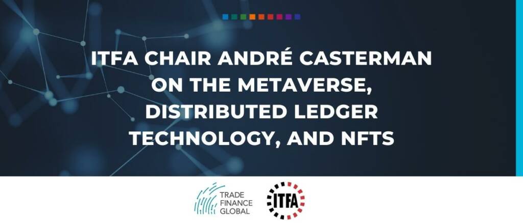 ITFA chair André Casterman on the metaverse, distributed ledger technology, and NFTs